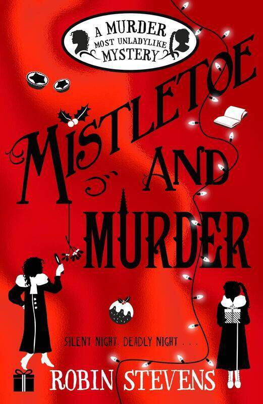 Mistletoe and Murder: A Murder Most Unladylike Mystery, Paperback Book, By: Robin Stevens
Mistletoe and Murder: A Murder Most Unladylike Mystery, Paperback Book, By: Robin Stevens