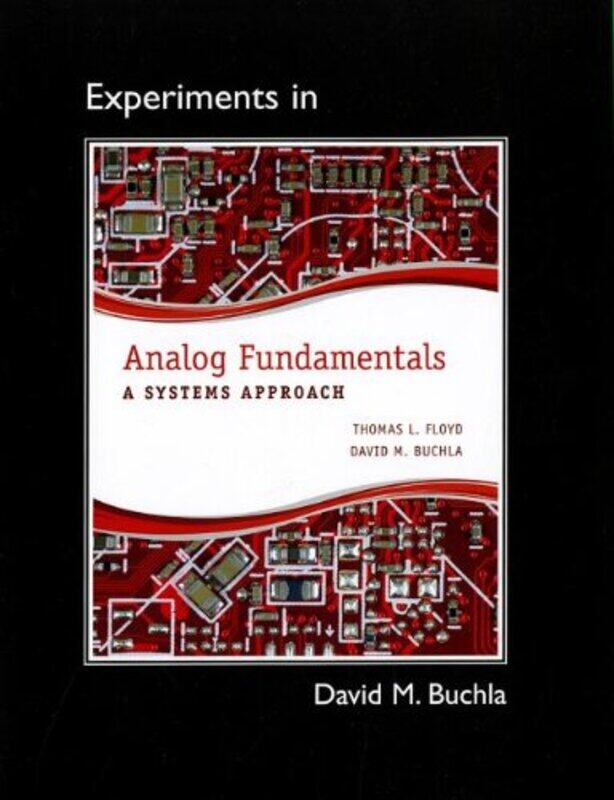 Lab Manual For Analog Fundamentals by Thomas FloydToby BoydellDavid Buchla-Paperback
Lab Manual For Analog Fundamentals by Thomas FloydToby BoydellDavid Buchla-Paperback