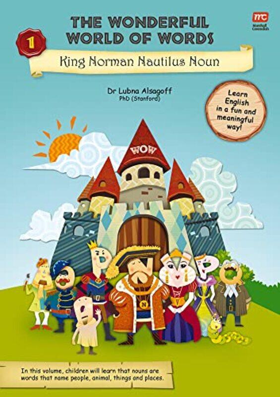 The Wonderful World of Words Volume 1 King Norman Nautilus Noun by Dr Lubna Alsagoff-Paperback
The Wonderful World of Words Volume 1 King Norman Nautilus Noun by Dr Lubna Alsagoff-Paperback