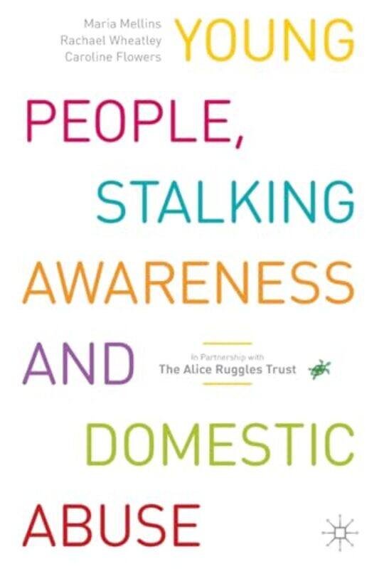 Young People Stalking Awareness And Domestic Abuse by Maria MellinsRachael WheatleyCaroline Flowers-Paperback
Young People Stalking Awareness And Domestic Abuse by Maria MellinsRachael WheatleyCaroline Flowers-Paperback