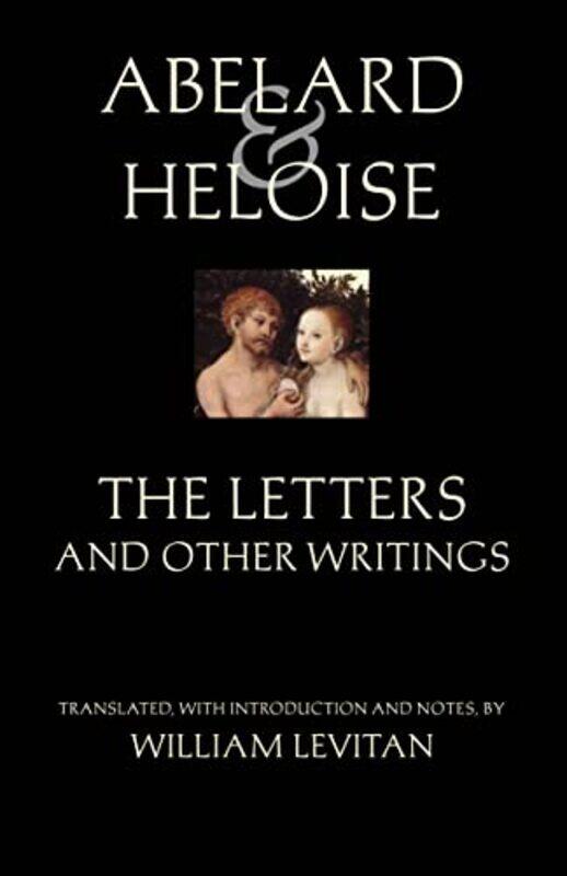 Abelard and Heloise The Letters and Other Writings by Peter AbelardHeloiseStanley LombardoWilliam Levitan-Paperback
Abelard and Heloise The Letters and Other Writings by Peter AbelardHeloiseStanley LombardoWilliam Levitan-Paperback