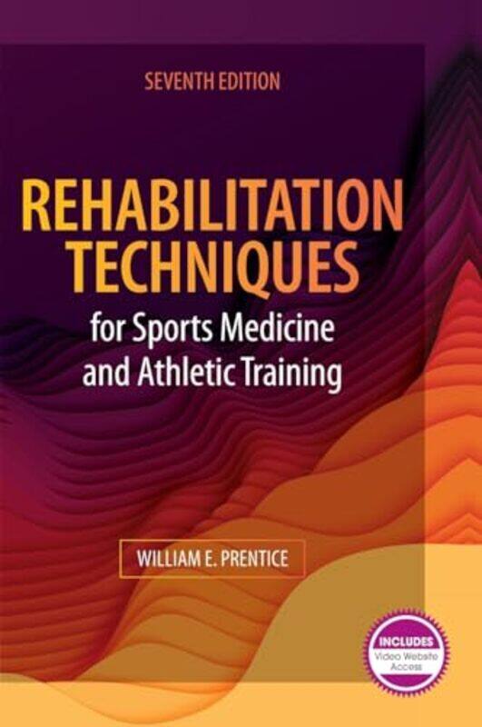 Rehabilitation Techniques for Sports Medicine and Athletic Training by William Prentice-Hardcover
Rehabilitation Techniques for Sports Medicine and Athletic Training by William Prentice-Hardcover
