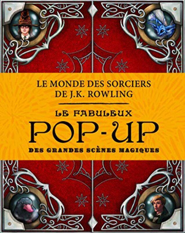 Le monde des sorciers de J.K. Rowling Le fabuleux pop-up des grandes sc nes magiques,Paperback by James Diaz
Le monde des sorciers de J.K. Rowling Le fabuleux pop-up des grandes sc nes magiques,Paperback by James Diaz