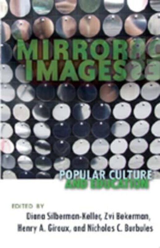 Mirror Images by Diana Silberman-KellerHenry A GirouxNicholas C BurbulesZvi Bekerman-Hardcover
Mirror Images by Diana Silberman-KellerHenry A GirouxNicholas C BurbulesZvi Bekerman-Hardcover