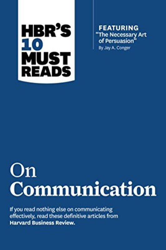 Hbr'S 10 Must Reads On Communication (With Featured Article The Necessary Art Of Persuasion, By Ja By Harvard Business Review Paperback
Hbr'S 10 Must Reads On Communication (With Featured Article The Necessary Art Of Persuasion, By Ja By Harvard Business Review Paperback