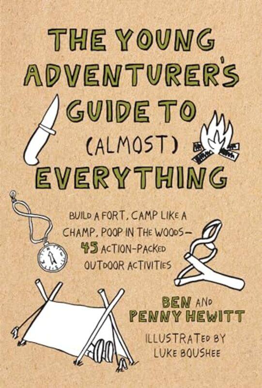 Young Adventurers Guide to Almost Everything by Ben HewittLuke Boushee-Hardcover
Young Adventurers Guide to Almost Everything by Ben HewittLuke Boushee-Hardcover