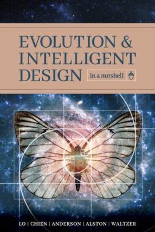 Evolution and Intelligent Design in a Nutshell,Paperback,ByLo, Thomas Y - Chien, Paul K - Anderson, Eric H
Evolution and Intelligent Design in a Nutshell,Paperback,ByLo, Thomas Y - Chien, Paul K - Anderson, Eric H