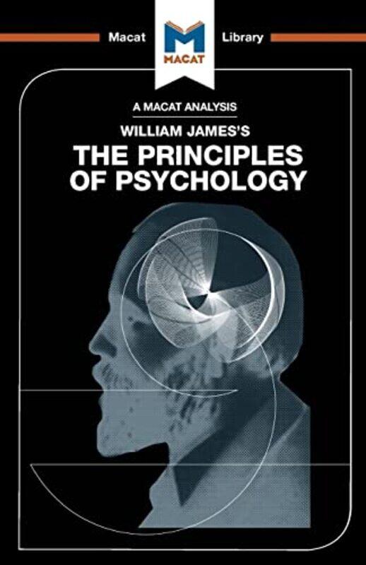 An Analysis of William Jamess The Principles of Psychology by The Macat Team-Paperback
An Analysis of William Jamess The Principles of Psychology by The Macat Team-Paperback