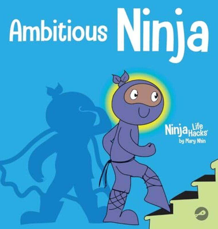 Ambitious Ninja by Kathryn Skyline College Williams BrowneAnn Consultant for EC education and professional development Gordon-Hardcover
Ambitious Ninja by Kathryn Skyline College Williams BrowneAnn Consultant for EC education and professional development Gordon-Hardcover