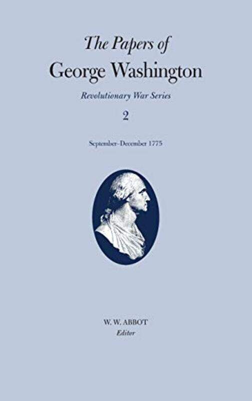 The Papers of George Washington v2 Revolutionary War SeriesSeptDec1775 by Phil Musson-Hardcover
The Papers of George Washington v2 Revolutionary War SeriesSeptDec1775 by Phil Musson-Hardcover