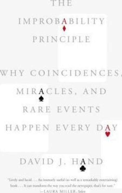 The Improbability Principle: Why Coincidences, Miracles, and Rare Events Happen Every Day.paperback,By :David J Hand
The Improbability Principle: Why Coincidences, Miracles, and Rare Events Happen Every Day.paperback,By :David J Hand