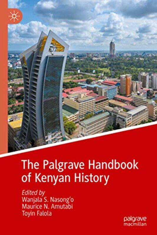 The Palgrave Handbook Of Kenyan History by Wanjala S Nasong'oMaurice N AmutabiToyin Falola-Hardcover
The Palgrave Handbook Of Kenyan History by Wanjala S Nasong'oMaurice N AmutabiToyin Falola-Hardcover