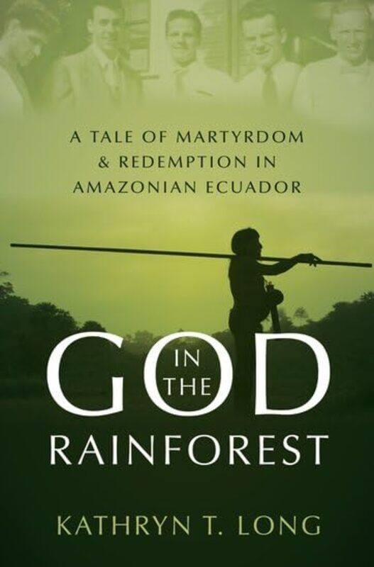 God In The Rainforest by Kathryn T (Associate Professor of History, Associate Professor of History, Wheaton College) Long-Hardcover
God In The Rainforest by Kathryn T (Associate Professor of History, Associate Professor of History, Wheaton College) Long-Hardcover