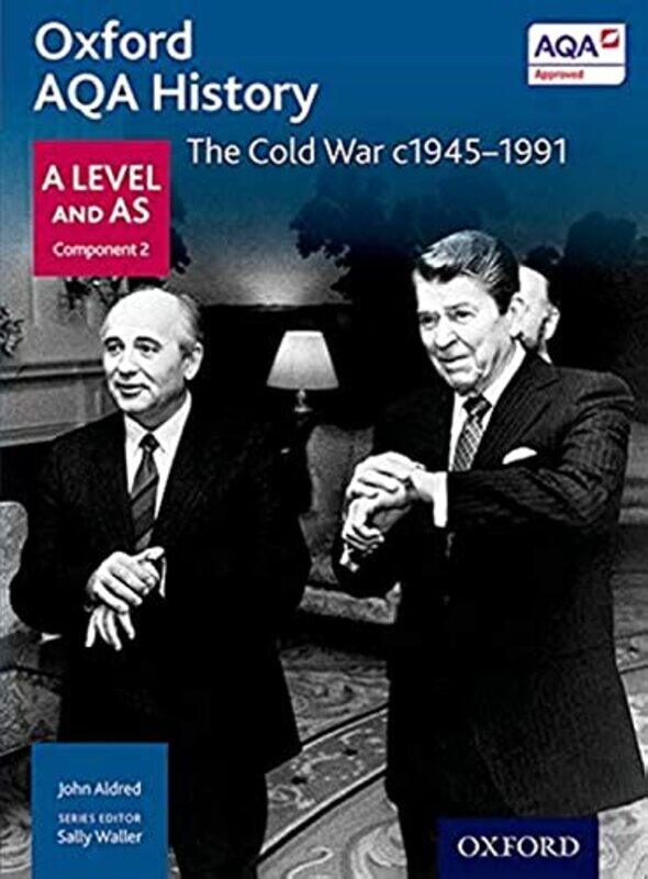 Oxford AQA History for A Level The Cold War c19451991 by John AldredA MamauxSally Waller-Paperback
Oxford AQA History for A Level The Cold War c19451991 by John AldredA MamauxSally Waller-Paperback