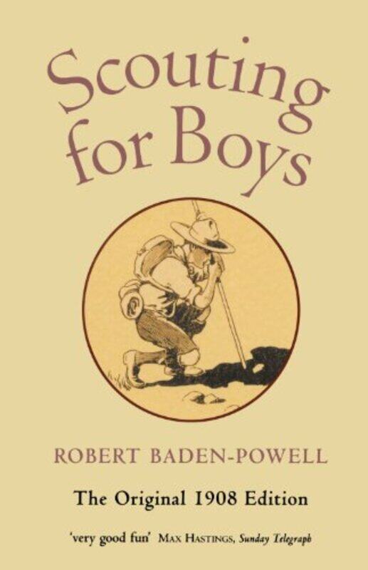 Scouting for Boys by Robert Baden-PowellElleke Professor of World Literature in English, University of Oxford Boehmer-Paperback
Scouting for Boys by Robert Baden-PowellElleke Professor of World Literature in English, University of Oxford Boehmer-Paperback