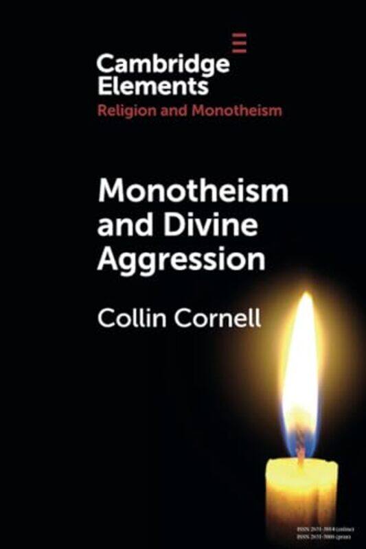 Monotheism and Divine Aggression by Collin Fuller Theological Seminary, California Cornell-Paperback
Monotheism and Divine Aggression by Collin Fuller Theological Seminary, California Cornell-Paperback