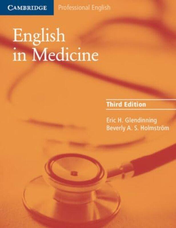English In Medicine: A Course In Communication Skills By Glendinning, Eric H. (University Of Edinburgh) - Holmstroem, Beverly (Edinburgh Language Foun
English In Medicine: A Course In Communication Skills By Glendinning, Eric H. (University Of Edinburgh) - Holmstroem, Beverly (Edinburgh Language Foun