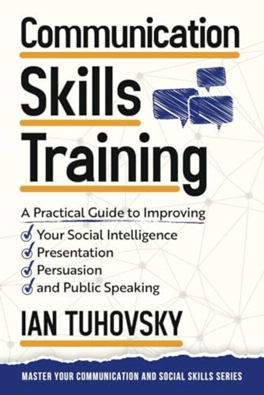 Communication Skills A Practical Guide To Improving Your Social Intelligence Presentation Persuas by Wadsworth, Wendell -..Paperback
Communication Skills A Practical Guide To Improving Your Social Intelligence Presentation Persuas by Wadsworth, Wendell -..Paperback
