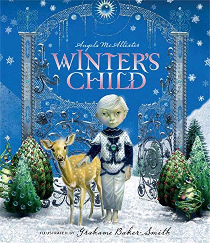 Winters Child by Angela Mcallister/Grahame Baker-SmithGrahame Baker-Smith-Paperback
Winters Child by Angela Mcallister/Grahame Baker-SmithGrahame Baker-Smith-Paperback