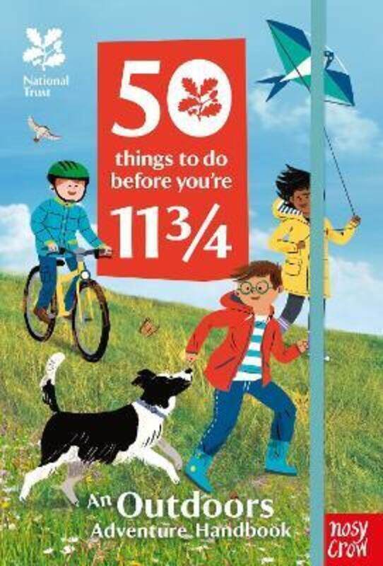 National Trust: 50 Things To Do Before You're 11 3/4,Hardcover,ByNosy Crow - Prada, Sandra de la
National Trust: 50 Things To Do Before You're 11 3/4,Hardcover,ByNosy Crow - Prada, Sandra de la