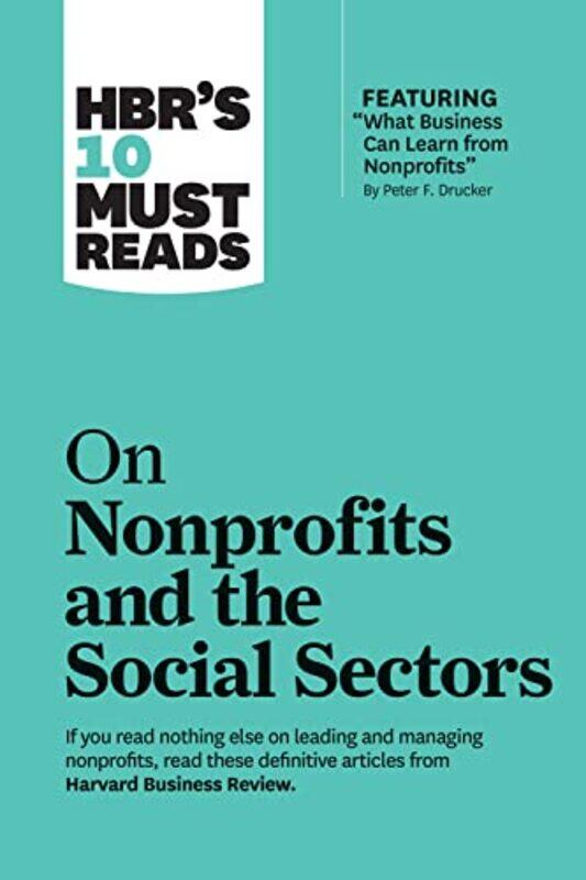 Hbrs 10 Must Reads On Nonprofits And The Social Sectors By Harvard Business Rev...Paperback
Hbrs 10 Must Reads On Nonprofits And The Social Sectors By Harvard Business Rev...Paperback