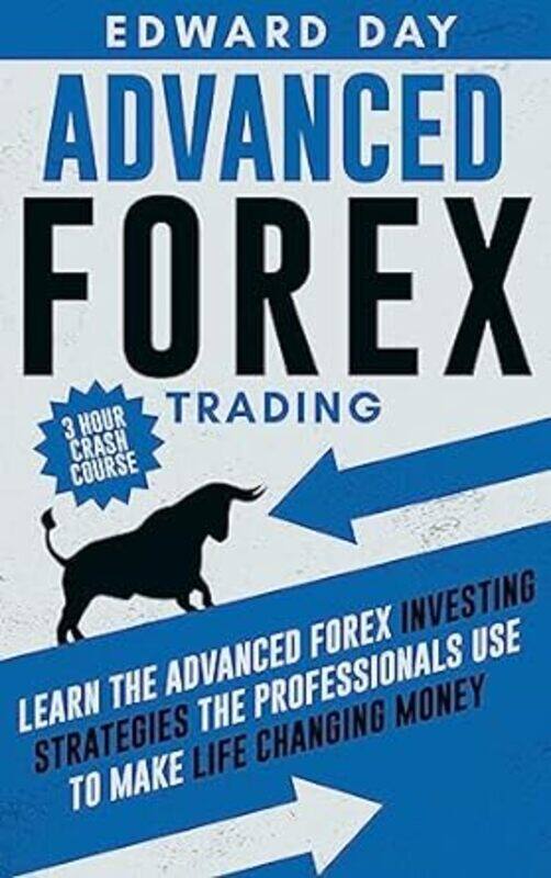 Advanced Forex Trading Learn The Advanced Forex Investing Strategies The Professionals Use To Make
Advanced Forex Trading Learn The Advanced Forex Investing Strategies The Professionals Use To Make