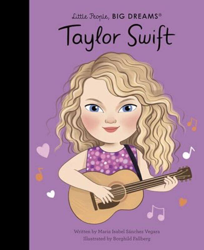 Taylor Swift Little People Big Dreams By Sanchez Vegara Maria Isabel - Schargorodsky Josefina - Hardcover
Taylor Swift Little People Big Dreams By Sanchez Vegara Maria Isabel - Schargorodsky Josefina - Hardcover