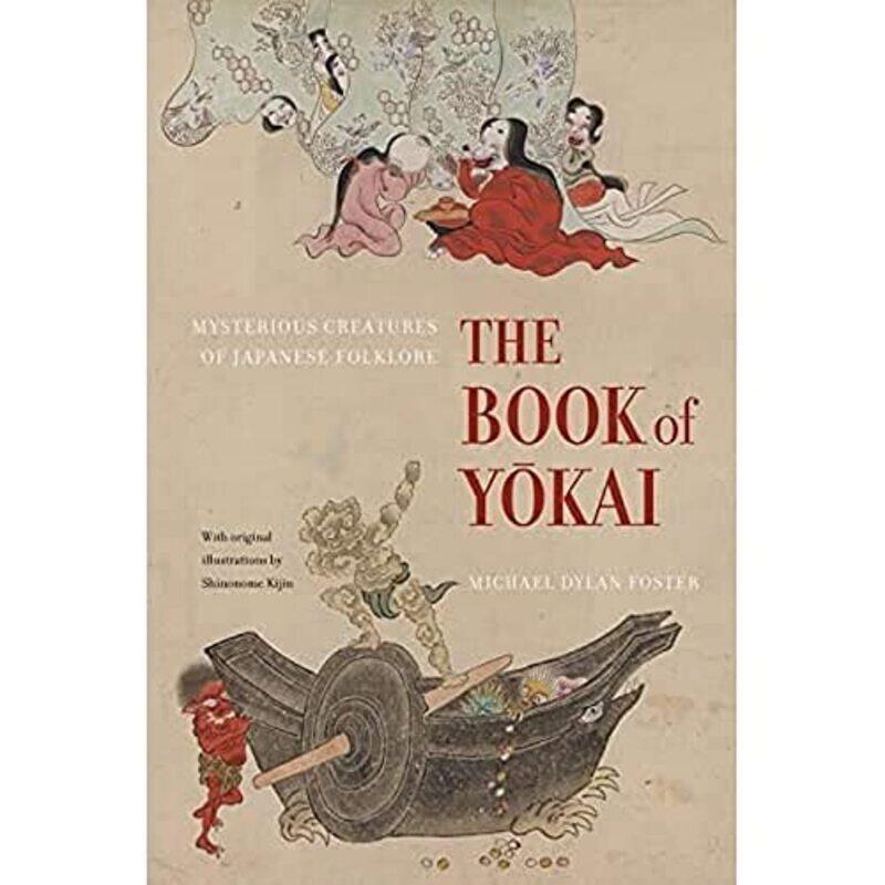 The Book of Yokai: Mysterious Creatures of Japanese Folklore Paperback by Foster, Michael Dylan - Kijin, Shinonome
The Book of Yokai: Mysterious Creatures of Japanese Folklore Paperback by Foster, Michael Dylan - Kijin, Shinonome