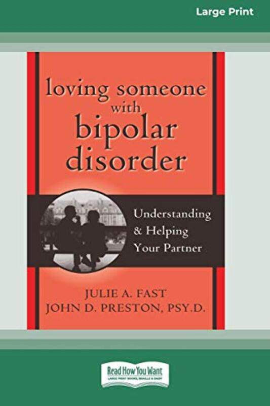 Loving Someone With Bipolar Disorder Understanding And Helping Your Partner 16Pt Large Print Edition By Fast, Julie A - Paperback
Loving Someone With Bipolar Disorder Understanding And Helping Your Partner 16Pt Large Print Edition By Fast, Julie A - Paperback
