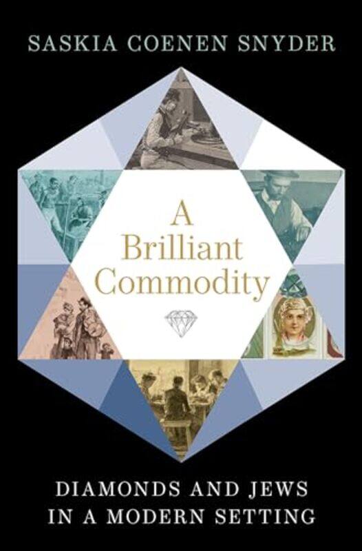A Brilliant Commodity by Saskia Coenen Associate Professor of History, Associate Professor of History, University of South Carolina Snyder-Hardcover
A Brilliant Commodity by Saskia Coenen Associate Professor of History, Associate Professor of History, University of South Carolina Snyder-Hardcover