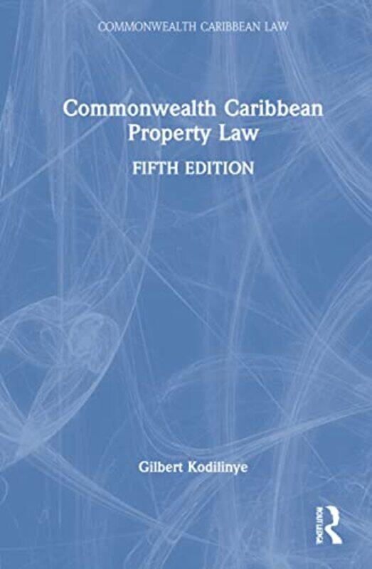 Commonwealth Caribbean Property Law by Gilbert University of the West Indies, Mona Campus, Jamaica Kodilinye-Hardcover
Commonwealth Caribbean Property Law by Gilbert University of the West Indies, Mona Campus, Jamaica Kodilinye-Hardcover