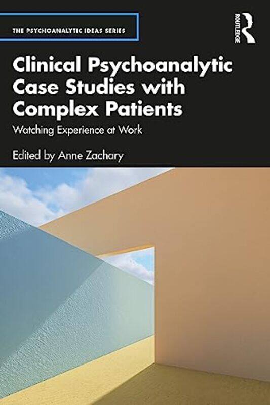 Clinical Psychoanalytic Case Studies with Complex Patients by Anne Zachary-Paperback
Clinical Psychoanalytic Case Studies with Complex Patients by Anne Zachary-Paperback