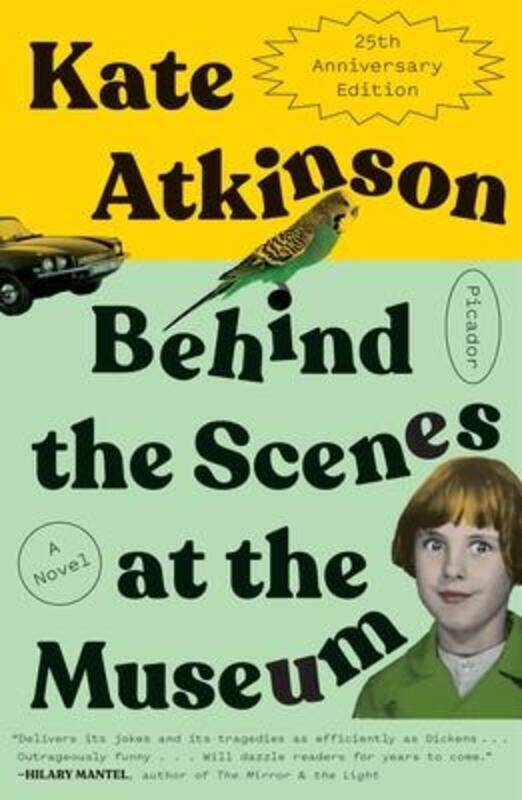 Behind the Scenes at the Museum (Twenty-Fifth Anniversary Edition).paperback,By :Atkinson, Kate
Behind the Scenes at the Museum (Twenty-Fifth Anniversary Edition).paperback,By :Atkinson, Kate