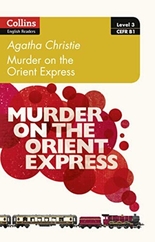 Murder on the Orient Express: B1 (Collins Agatha Christie ELT Readers),Paperback,by:Christie, Agatha
Murder on the Orient Express: B1 (Collins Agatha Christie ELT Readers),Paperback,by:Christie, Agatha