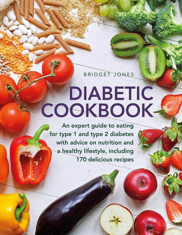 The Diabetic Cookbook: An expert guide to eating for Type 1 and Type 2 diabetes, with advice on nutr
The Diabetic Cookbook: An expert guide to eating for Type 1 and Type 2 diabetes, with advice on nutr