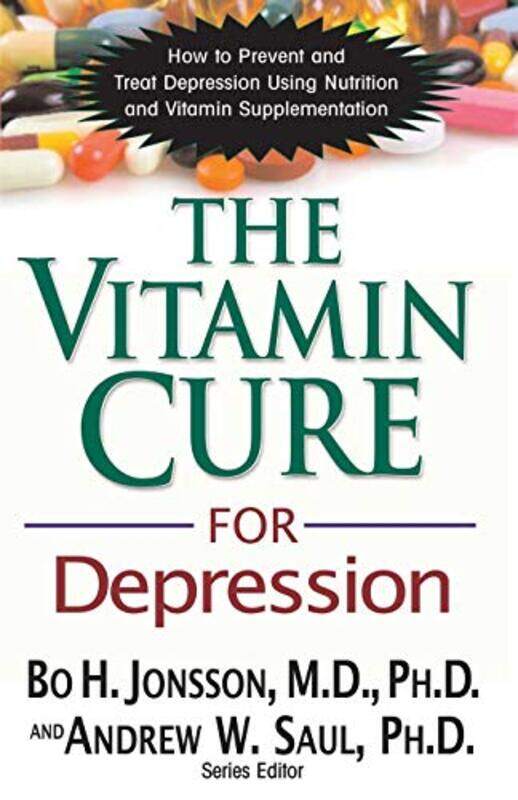 Vitamin Cure For Depression How To Prevent And Treat Depression Using Nutrition And Vitamin Supplem By Jonsson, Bo H. (Bo H. Jonsson) -Paperback
Vitamin Cure For Depression How To Prevent And Treat Depression Using Nutrition And Vitamin Supplem By Jonsson, Bo H. (Bo H. Jonsson) -Paperback