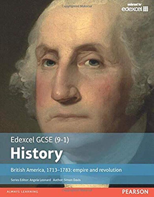 Edexcel Gcse 91 History British America 17131783 Empire And Revolution Student Book Davis, Simon Paperback
Edexcel Gcse 91 History British America 17131783 Empire And Revolution Student Book Davis, Simon Paperback