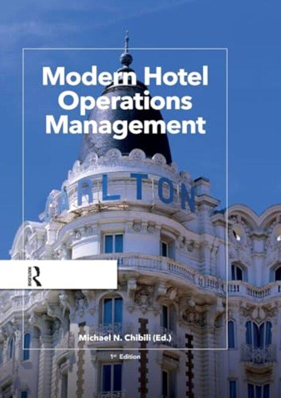Modern Hotel Operations Management by Michael ChibiliShane de BruynLatifa BenhaddaConrad LashleySaskia PenningaBill Rowson-Paperback
Modern Hotel Operations Management by Michael ChibiliShane de BruynLatifa BenhaddaConrad LashleySaskia PenningaBill Rowson-Paperback