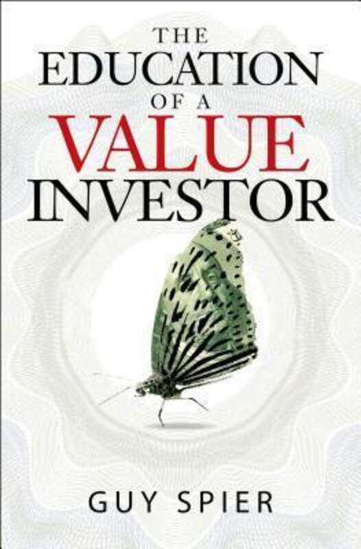 The Education of a Value Investor: My Transformative Quest for Wealth, Wisdom, and Enlightenment.Hardcover,By :Spier, Guy
The Education of a Value Investor: My Transformative Quest for Wealth, Wisdom, and Enlightenment.Hardcover,By :Spier, Guy