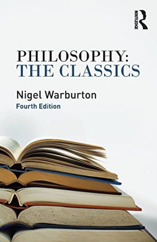 Philosophy The Classics by Nigel The Open University, UK Warburton-Paperback
Philosophy The Classics by Nigel The Open University, UK Warburton-Paperback