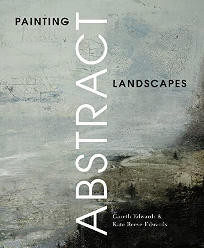 Painting Abstract Landscapes , Paperback by Edwards, Gareth - Reeve-Edwards, Kate
Painting Abstract Landscapes , Paperback by Edwards, Gareth - Reeve-Edwards, Kate