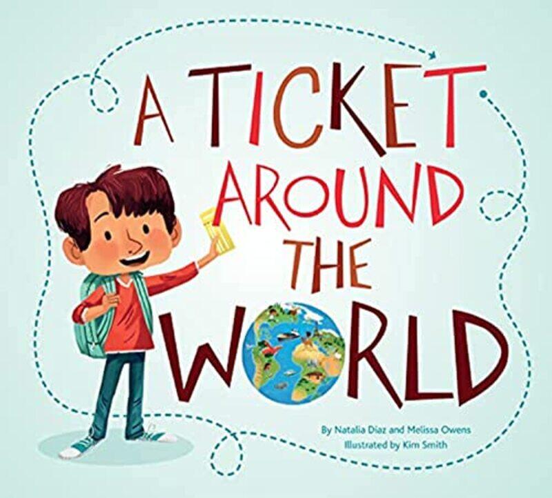 Ticket Around the World Updated Edition by Diaz, Natalia - Owens, Melissa - Smith, Kim Paperback
Ticket Around the World Updated Edition by Diaz, Natalia - Owens, Melissa - Smith, Kim Paperback