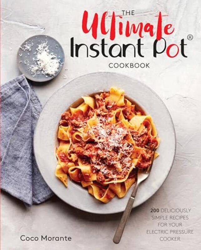 The Ultimate Instant Pot Cookbook 200 Deliciously Simple Recipes For Your Electric Pressure Cooker by Morante, Coco-Hardcover
The Ultimate Instant Pot Cookbook 200 Deliciously Simple Recipes For Your Electric Pressure Cooker by Morante, Coco-Hardcover