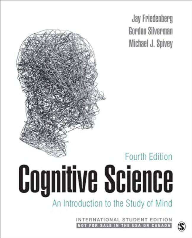 Cognitive Science International Student Edition by Jay D FriedenbergGordon W SilvermanMichael J Spivey-Paperback
Cognitive Science International Student Edition by Jay D FriedenbergGordon W SilvermanMichael J Spivey-Paperback