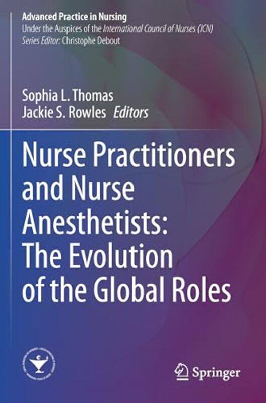 Nurse Practitioners and Nurse Anesthetists The Evolution of the Global Roles by Pardess Mitchell-Paperback
Nurse Practitioners and Nurse Anesthetists The Evolution of the Global Roles by Pardess Mitchell-Paperback