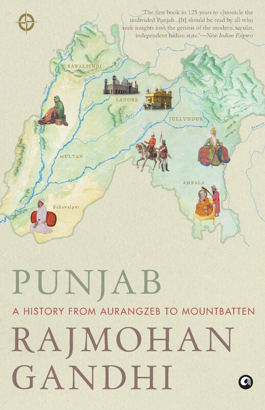 Punjab a History From Aurangzeb to Mountbatten, Paperback Book, By: Rajmohan Gandhi
Punjab a History From Aurangzeb to Mountbatten, Paperback Book, By: Rajmohan Gandhi