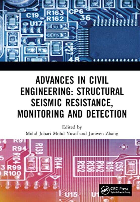 Advances in Civil Engineering Structural Seismic Resistance Monitoring and Detection by Mohd Johari Mohd YusofJunwen China University of Mining & Tech
Advances in Civil Engineering Structural Seismic Resistance Monitoring and Detection by Mohd Johari Mohd YusofJunwen China University of Mining & Tech