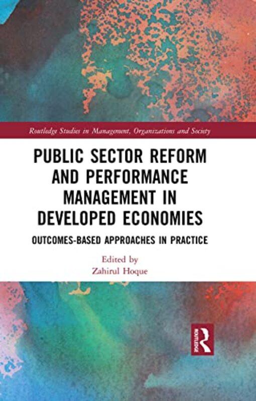 Public Sector Reform and Performance Management in Developed Economies by Zahirul Hoque-Hardcover
Public Sector Reform and Performance Management in Developed Economies by Zahirul Hoque-Hardcover