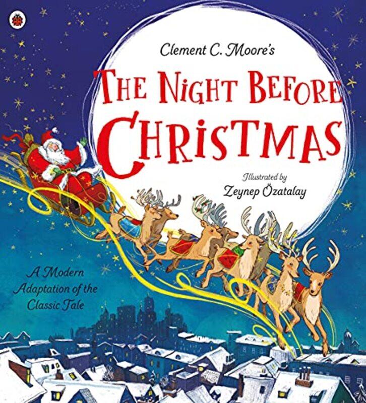Clement C. Moore's The Night Before Christmas: A Modern Adaptation of the Classic Tale,Paperback,By:OEzatalay, Zeynep - Walden, Libby
Clement C. Moore's The Night Before Christmas: A Modern Adaptation of the Classic Tale,Paperback,By:OEzatalay, Zeynep - Walden, Libby