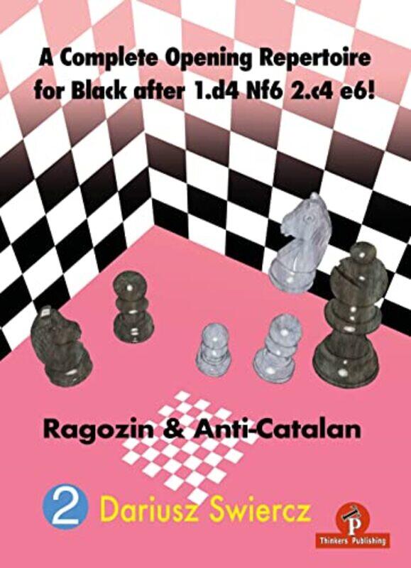 A Complete Opening Repertoire For Black After 1D4 Nf6 2C4 E6 by Dariusz Swiercz-Paperback
A Complete Opening Repertoire For Black After 1D4 Nf6 2C4 E6 by Dariusz Swiercz-Paperback